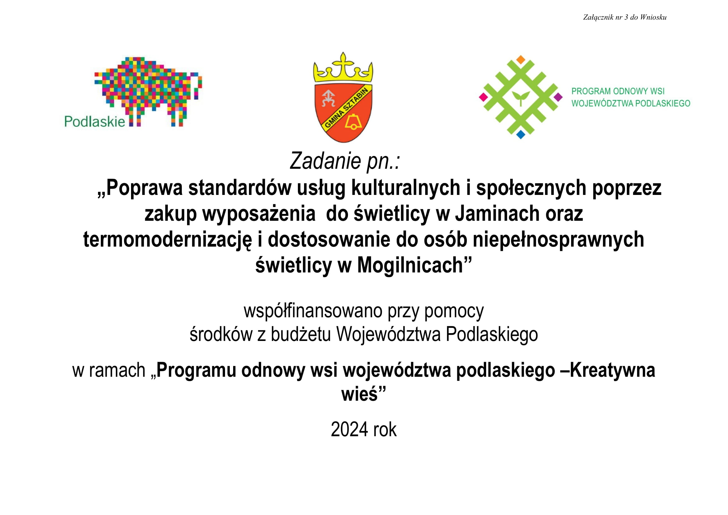 PROGRAM ODNOWY WSI WOJEWÓDZTWA PODLASKIEGO – KREATYWNA WIEŚ 2024

Gmina Sztabin zrealizowała  pro…