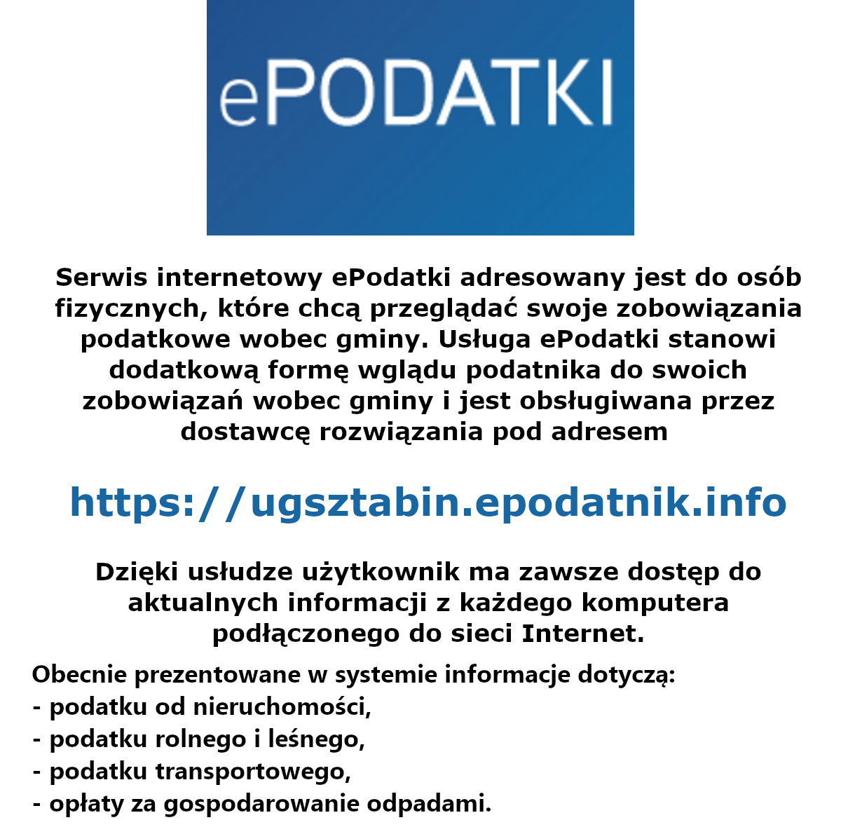 Serwis internetowy ePodatki adresowany jest do osób fizycznych, które chcą przeglądać swoje zobowią…
