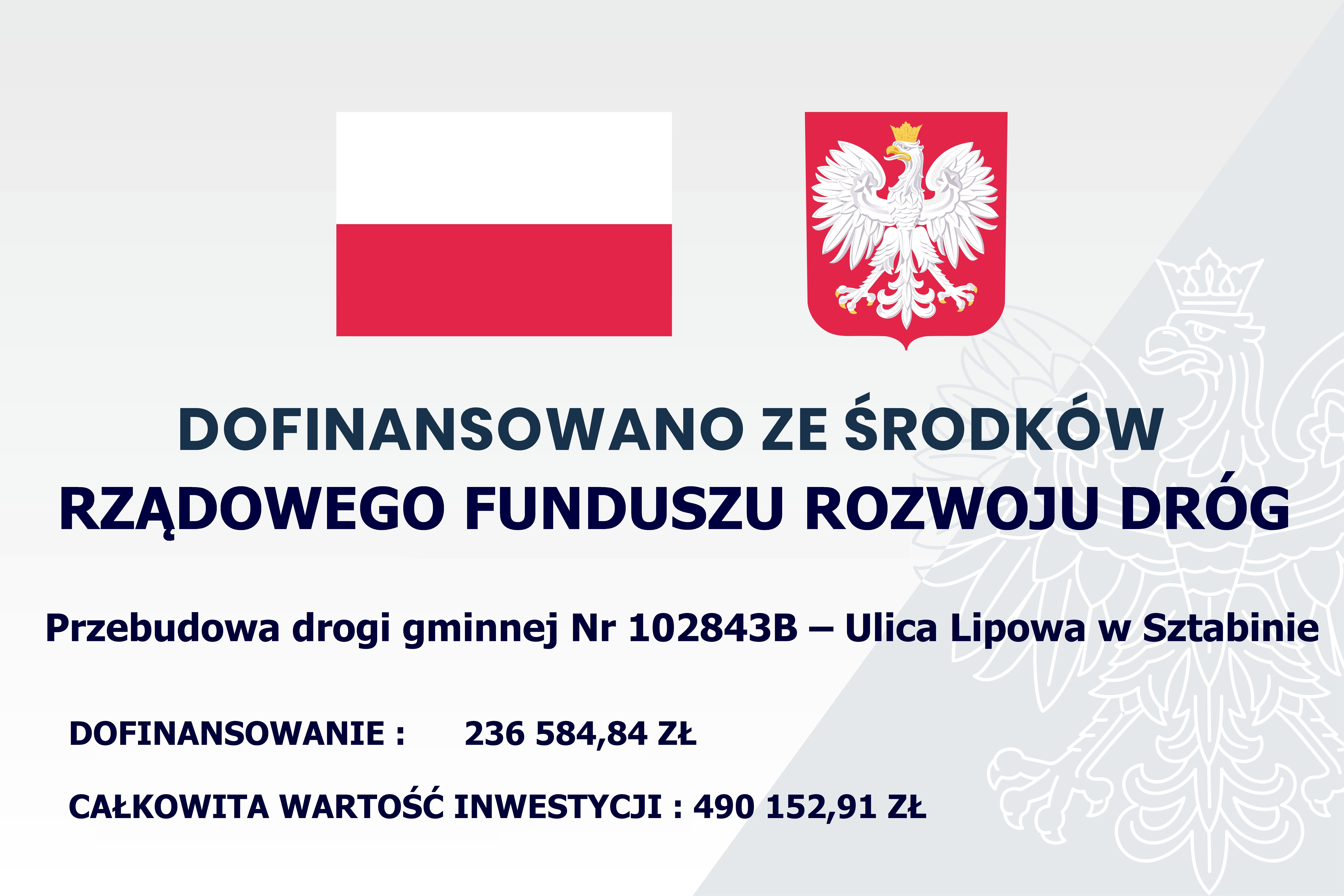 
Nazwa projektu:
Przebudowa drogi gminnej nr 102843B  - ulica Lipowa w Sztabinie
Kwota dofi…